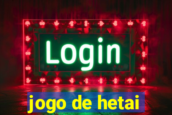 jogo de hetai